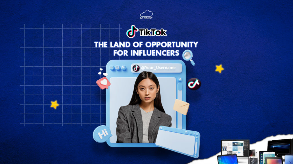 TikTok - A heaven for Influencers
