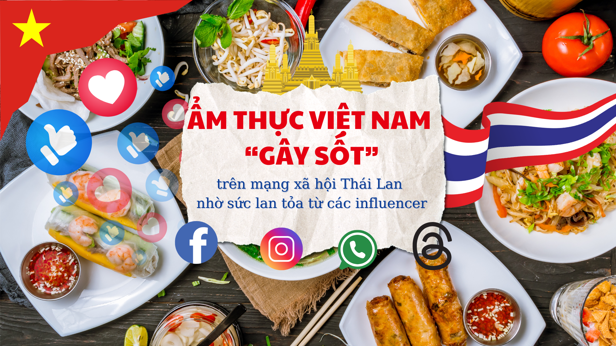 Ẩm thực Việt Nam “gây sốt” trên mạng xã hội Thái Lan nhờ sức lan tỏa từ các influencer