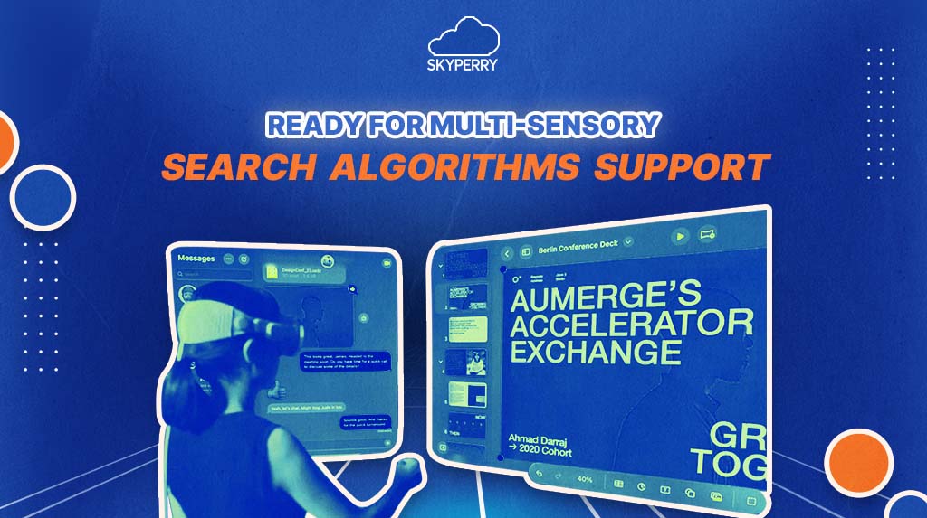 Ready for multi-sensory search algorithms support